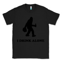 Black bigfoot sasquatch i drink alone Classic Tee - artisFamous