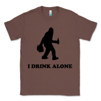 Chestnut bigfoot sasquatch i drink alone Classic Tee - artisFamous