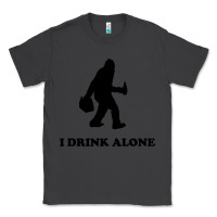 Smoke bigfoot sasquatch i drink alone Classic Tee - artisFamous