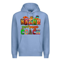 Colony Blue nacho average coach Premium Hoodie - AdoDesignShop
