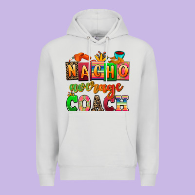 Nacho Average Coach Premium Hoodie Designed By Adodesignshop