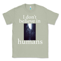Matcha I don't believe i̇n humans Classic Tee - Bettercallsaul