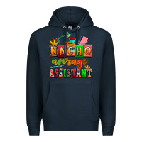 Navy nacho average assistant Premium Hoodie - AdoDesignShop