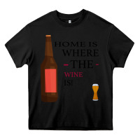 Black HOME IS WHERE THE WINE IS Heavy Core Tee - Bettercallsaul