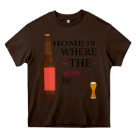Chocolate Brown HOME IS WHERE THE WINE IS Heavy Core Tee - Bettercallsaul