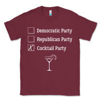 Burgundy democratic republican cocktail party funny Classic Tee - artisFamous