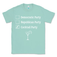Seafoam democratic republican cocktail party funny Classic Tee - artisFamous