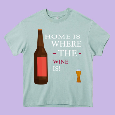 Home Is Where The Wine Is Heavy Core Tee Designed By Bettercallsaul
