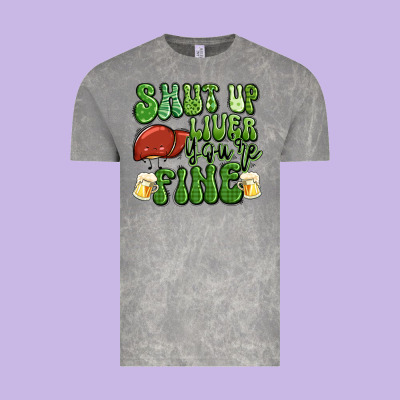 Shut Up Liver You're Fine St Patricks Day Vintage Tee Designed By Artiststas
