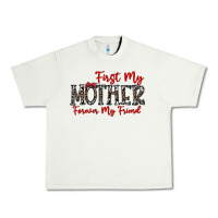 Pistachio first my mother forever my friend Urban Heavy Tee - CowhideDigitalArt