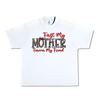 White first my mother forever my friend Urban Heavy Tee - CowhideDigitalArt
