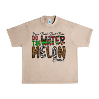 French Oak If you Drink Don't Drive Do the Watermelon Crawl Urban Heavy Tee - CowhideDigitalArt