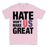 Bubblegum Pink hate won't make us great black Classic Tee - artisFamous