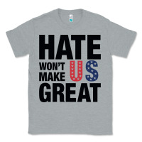 Heather Grey hate won't make us great black Classic Tee - artisFamous