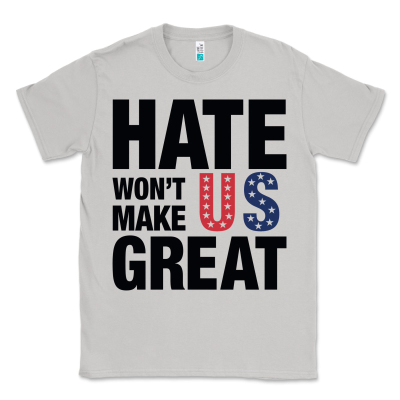 Hate Won't Make Us Great Black Classic Tee by artisFamous | Teevron