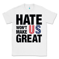 White hate won't make us great black Classic Tee - artisFamous