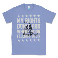 Colony Blue My Rights Don't End Where Your Feelings Begin Classic Tee - artisFamous