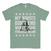 Sage My Rights Don't End Where Your Feelings Begin Classic Tee - artisFamous