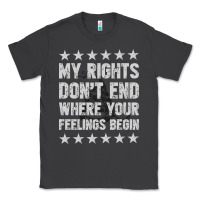 Smoke My Rights Don't End Where Your Feelings Begin Classic Tee - artisFamous