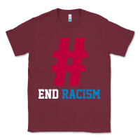 Burgundy Basic End Racism Resist - Anti Trump Gift Political Classic Tee - artisFamous