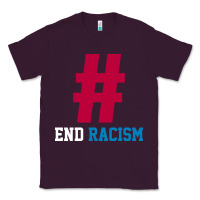 Plum Basic End Racism Resist - Anti Trump Gift Political Classic Tee - artisFamous