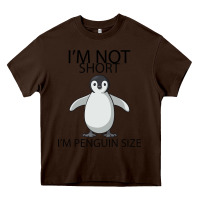 Chocolate Brown I'm Not Short I'm Penguin Size Heavy Core Tee - Bettercallsaul