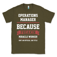 Army Green Operations Manager - Cool Gift Job Classic Tee - artisFamous