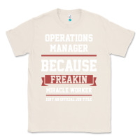 Natural Operations Manager - Cool Gift Job Classic Tee - artisFamous