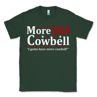 Sports Green more cowbell 2020 election Classic Tee - artisFamous