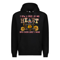 Black i sew a piece of my heart into every quilt i make Premium Hoodie - AdoDesignShop