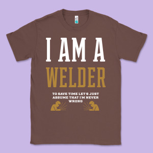 I Am A Welder - Welder Job Gift Funny Classic Tee Designed By Artisfamous