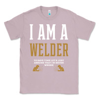 Lilac I Am A WELDER - WELDER Job Gift Funny Classic Tee - artisFamous