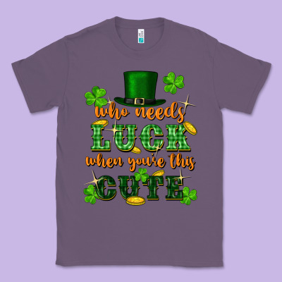 Who Needs Luck When You're This Cute Classic Tee Designed By Fadigitalartstudio