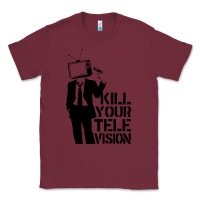Burgundy kill your television Classic Tee - artisFamous