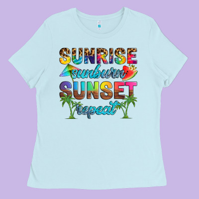 Sunrise Sunburn Sunset Repeat Ladies Tee Designed By Artiststas