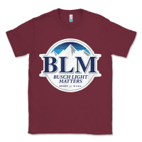 Burgundy buschs shirt light matters t shirt, BLM buschs shirt light matters Classic Tee - artisFamous