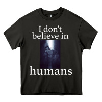 Asphalt I don't believe i̇n humans Heavy Core Tee - Bettercallsaul