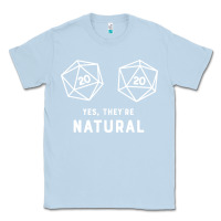 Dusty Blue yes they're natural 20 dice funny rpg gamer Classic Tee - artisFamous