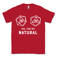 Red yes they're natural 20 dice funny rpg gamer Classic Tee - artisFamous