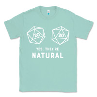 Seafoam yes they're natural 20 dice funny rpg gamer Classic Tee - artisFamous