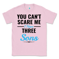 Bubblegum Pink you can't scare me i have three sons Classic Tee - artisFamous