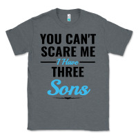 Charcoal Heather you can't scare me i have three sons Classic Tee - artisFamous