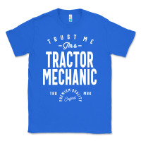 True Royal Tractor Mechanic Gift Funny Job Title Profession Birthday Idea Classic Tee - artisFamous