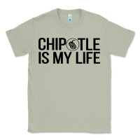 Matcha chipotle is my life Classic Tee - artisFamous