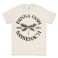 Natural dinna fash sassenach Classic Tee - artisFamous