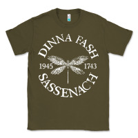 Army Green dinna fash sassenach Classic Tee - artisFamous