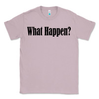 Lilac what happen Classic Tee - artisFamous