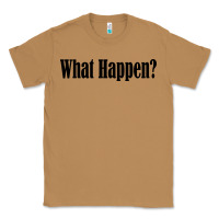 Toasted Coconut what happen Classic Tee - artisFamous