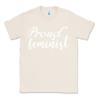 Natural Proud feminist Classic Tee - artisFamous