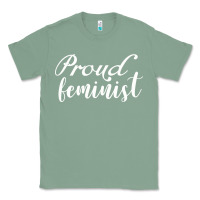 Sage Proud feminist Classic Tee - artisFamous